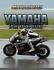 Yamaha: Sport Racing Legend (Motorcycles: A Guide to the World's Best Bikes) By Diane Bailey Cover Image