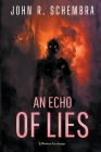 An Echo of Lies By John Schembra Cover Image