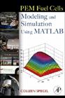 PEM Fuel Cell Modeling and Simulation Using MATLAB Cover Image