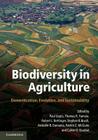 Biodiversity in Agriculture: Domestication, Evolution, and Sustainability By Paul Gepts (Editor), Thomas R. Famula (Editor), Robert L. Bettinger (Editor) Cover Image
