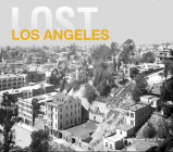 Lost Los Angeles By Dennis Evanosky Cover Image