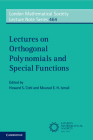 Lectures on Orthogonal Polynomials and Special Functions (London Mathematical Society Lecture Note #464) By Howard S. Cohl (Editor), Mourad E. H. Ismail (Editor) Cover Image