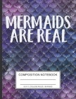 Mermaids Are Real: Mermaids Notebook Composition Mermaid Sea Salt Themed Blue And Purple with Cool Sparkle Classic Girl College Ruled 100 By Sea Mermaid Notebook Press Cover Image