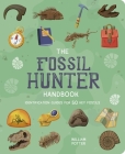 The Fossil Hunter Handbook: Identification Guides for 50 Key Fossils By Rhys Jefferys (Illustrator), William Potter Cover Image