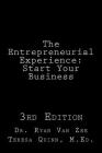 The Entrepreneurial Experience: Start Your Business 3rd Edition By Teresa Quinn, Ryan Van Zee Cover Image