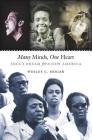 Many Minds, One Heart: Sncc's Dream for a New America Cover Image