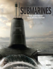 Submarines: The World's Greatest Submarines from the 18th Century to the Present By David Ross Cover Image