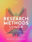Research Methods Using R By Baker Cover Image