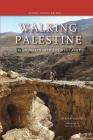Walking Palestine: 25 Journeys in the West Bank Cover Image