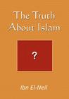 The Truth About Islam Cover Image