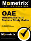 Oae Mathematics (027) Secrets Study Guide: Oae Test Review for the Ohio Assessments for Educators Cover Image