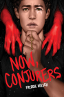 Now, Conjurers By Freddie Kölsch Cover Image