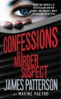 Confessions of a Murder Suspect By James Patterson, Maxine Paetro Cover Image