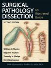 Surgical Pathology Dissection: An Illustrated Guide By F. B. Askin (Foreword by), William H. Westra, Ralph H. Hruban Cover Image