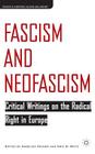 Fascism and Neofascism: Critical Writings on the Radical Right in Europe (Studies in European Culture and History) By E. Weitz (Editor), A. Fenner (Editor) Cover Image