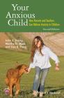 Your Anxious Child By John S. Dacey Cover Image
