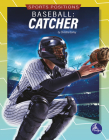 Baseball: Catcher By Christina Early Cover Image