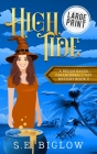 High Tide: A Large Print Witchy Amateur Detective Mystery By S. E. Biglow Cover Image