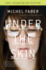 Under The Skin By Michel Faber Cover Image