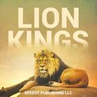 Lion Kings By Speedy Publishing LLC Cover Image