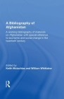 A Bibliography of Afghanistan By K. S. McLachlan Cover Image