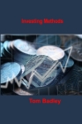 Investing Methods: Selecting Dividend Stocks By Tom Badley Cover Image