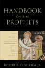 Handbook on the Prophets By Jr. Chisholm, Robert B. Cover Image