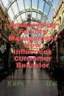 Researching Facility Management How Influences Consumer Behavior By John Lok Cover Image
