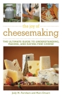 The Joy of Cheesemaking By Jody M. Farnham, Marc Druart Cover Image
