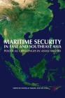 Maritime Security in East and Southeast Asia: Political Challenges in Asian Waters By Nicholas Tarling (Editor), Xin Chen (Editor) Cover Image