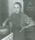 A Painter's Kitchen: Recipes from the Kitchen of Georgia O'Keeffe By Margaret Wood Cover Image