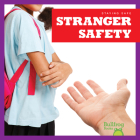 Stranger Safety (Staying Safe) By Melissa Catena Cover Image
