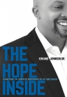 The Hope Inside: Harnessing The Power of Mentorship in Life and Career By Kwame Johnson Cover Image