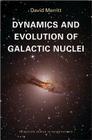 Dynamics and Evolution of Galactic Nuclei By David Merritt Cover Image