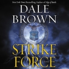 Strike Force By Dale Brown, Corey Snow (Read by) Cover Image