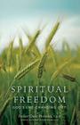 Spiritual Freedom: God's Life-Changing Gift By Dave Pivonka Cover Image
