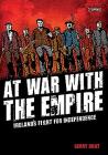 At War with the Empire: Ireland's Fight for Independence Cover Image