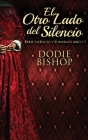 El Otro Lado del Silencio By Dodie Bishop, Nerio Bracho (Translator) Cover Image