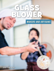 Glass Blower Cover Image