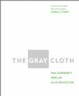 The Gray Cloth: A Novel on Glass Architecture Cover Image