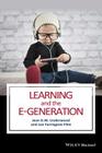 Learning and the E-Generation By Jean D. M. Underwood, Lee Farrington-Flint Cover Image