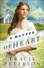 A Matter of Heart (Lone Star Brides #3) By Tracie Peterson Cover Image