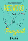 Redwood and Ponytail By K.A. Holt Cover Image