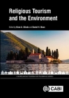Religious Tourism and the Environment (Cabi Religious Tourism and Pilgrimage) By Kiran A. Shinde (Editor), Daniel H. Olsen (Editor) Cover Image