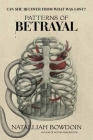 Patterns of Betrayal: Can She Recover from What Was Lost Cover Image