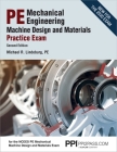 PPI PE Mechanical Engineering Machine Design and Materials Practice Exam, 2nd Edition – A Comprehensive Practice Exam for the NCEES PE Mechanical Machine Design & Materials Exam Cover Image