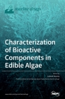 Characterization of Bioactive Components in Edible Algae By Leonel Pereira (Guest Editor) Cover Image