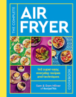 The Complete Air Fryer Cookbook: 140 super-easy, everyday recipes and techniques By Sam Milner, Dom Milner Cover Image