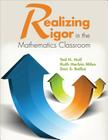 Realizing Rigor in the Mathematics Classroom By Ted H. Hull, Ruth Harbin Miles, Don S. Balka Cover Image