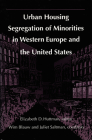 Urban Housing Segregation of Minorities in Western Europe and the United States Cover Image